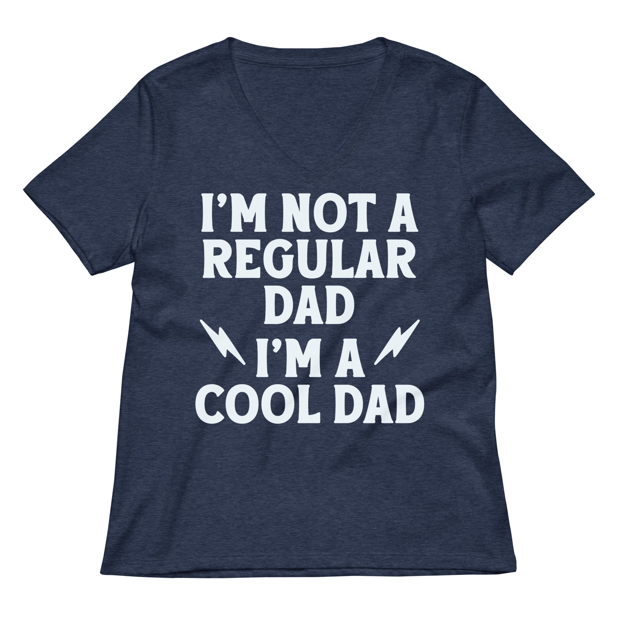 I'm Not A Regular Dad I'm A Cool Dad Women's V-Neck Tee