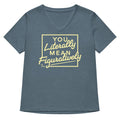 You Literally Mean Figuratively Women's V-Neck Tee Hoodie, Sweatshirt | CoreVibeTees.com (Image 1)