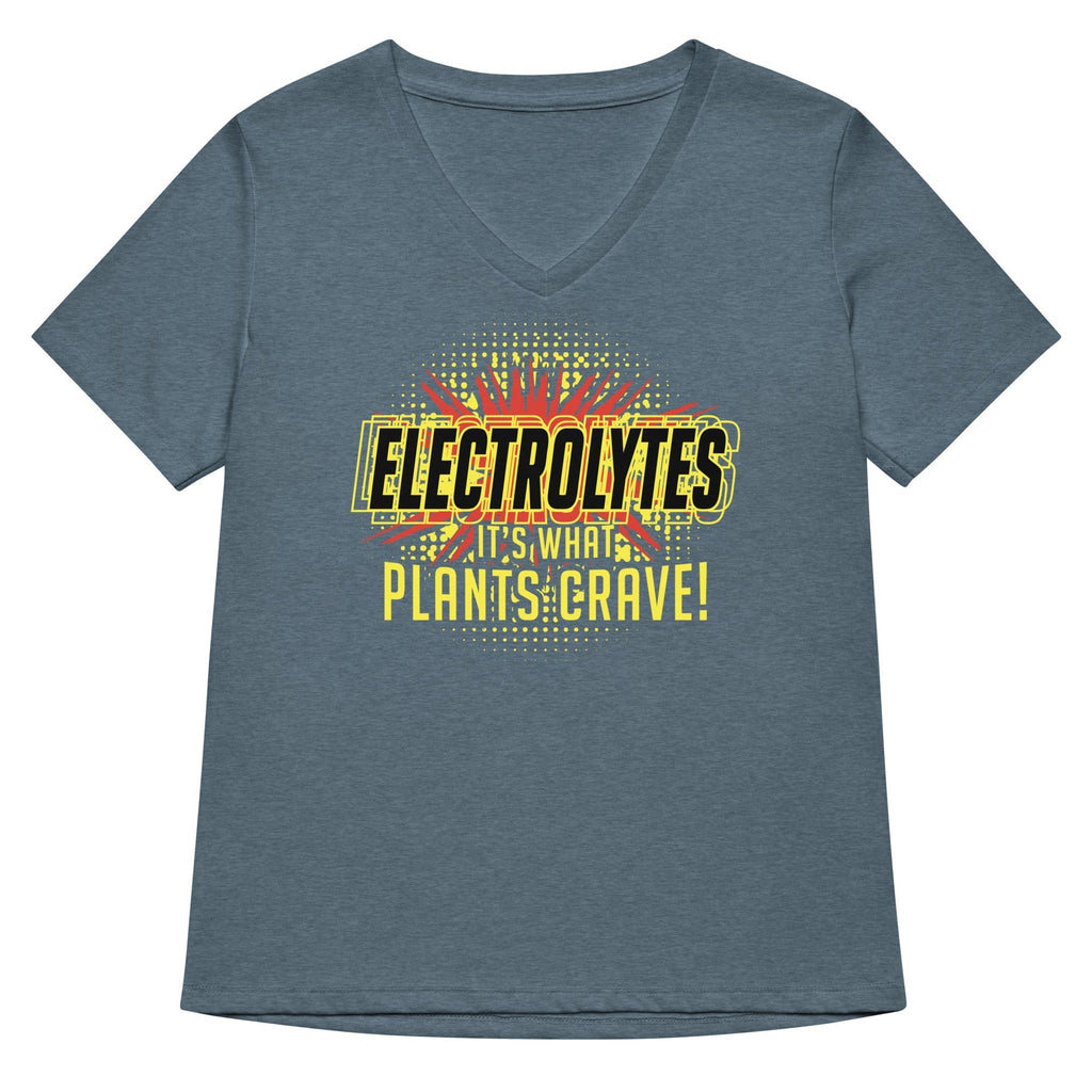 Electrolytes, It's What Plants Crave! Women's V-Neck Tee Hoodie, Sweatshirt | CoreVibeTees.com (Image 1)