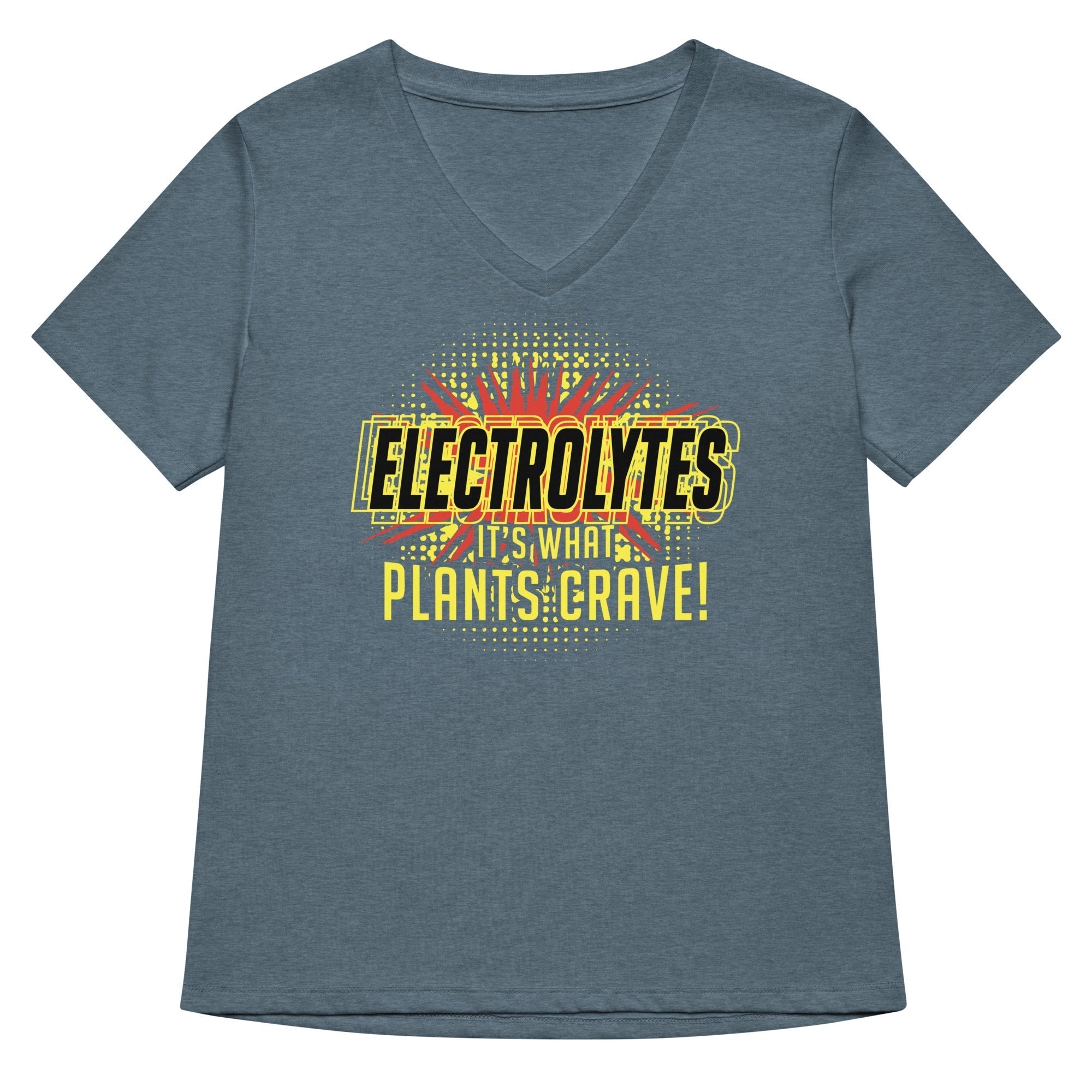 Electrolytes, It's What Plants Crave! Women's V-Neck Tee Hoodie, Sweatshirt | CoreVibeTees.com (Image 1)