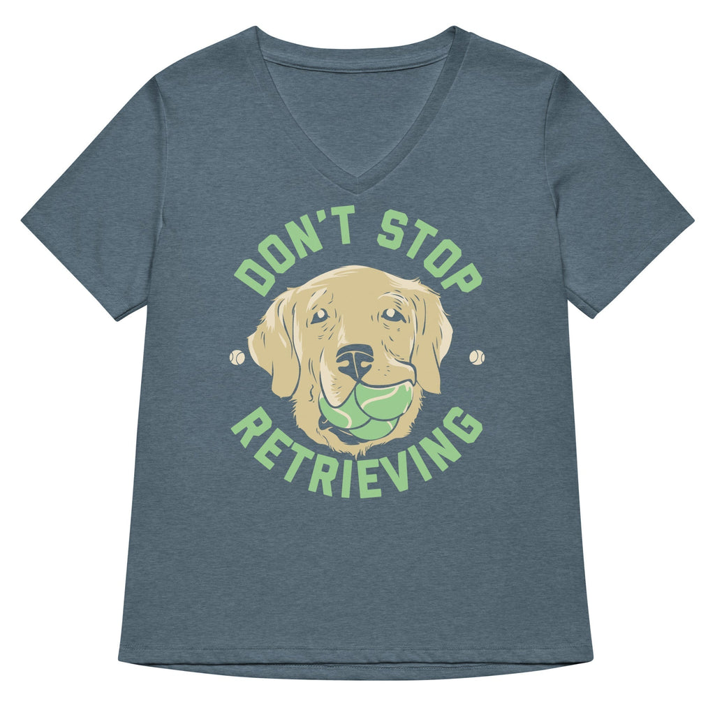 Don't Stop Retrieving Women's V-Neck Tee Hoodie, Sweatshirt | CoreVibeTees.com (Image 4)