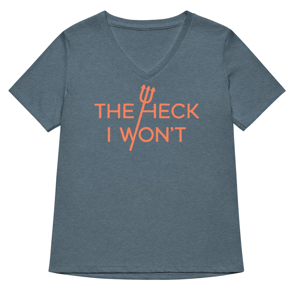 The Heck I Won't Women's V-Neck Tee Hoodie, Sweatshirt | CoreVibeTees.com (Image 4)