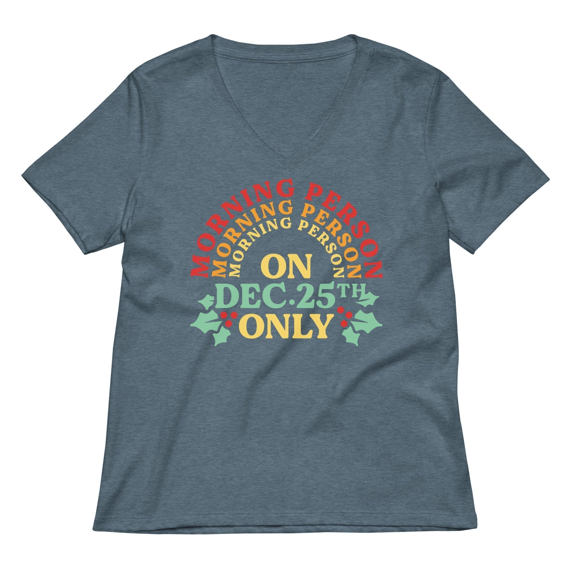 Morning Person On Dec 25th Only Women's V-Neck Tee Hoodie, Sweatshirt | CoreVibeTees.com (Image 4)