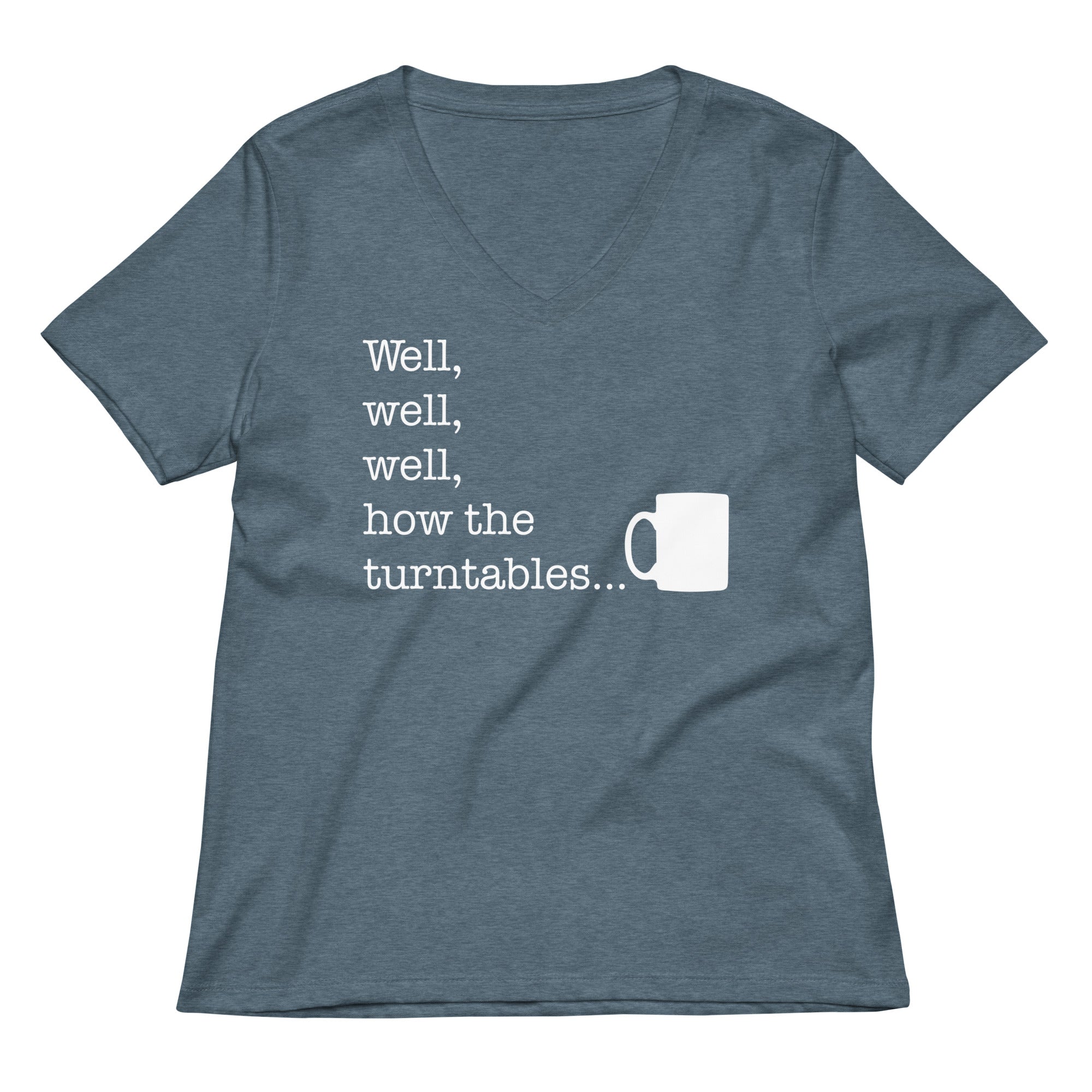 Well, Well, Well, How The Turntables Women's V-Neck Tee Hoodie, Sweatshirt | CoreVibeTees.com (Image 4)