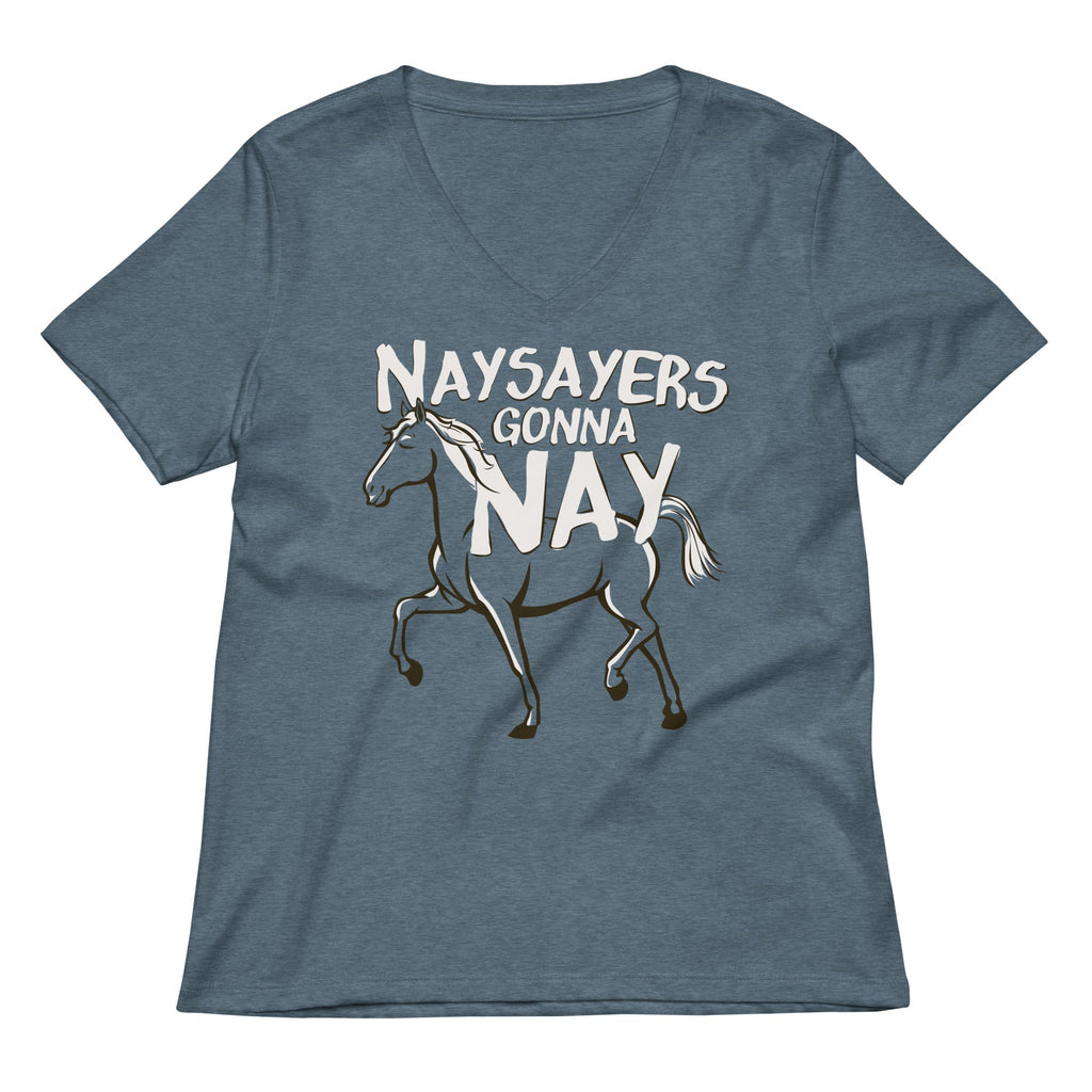 Nay Sayers Gonna Nay Women's V-Neck Tee Hoodie, Sweatshirt | CoreVibeTees.com (Image 1)