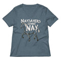 Nay Sayers Gonna Nay Women's V-Neck Tee Hoodie, Sweatshirt | CoreVibeTees.com (Image 1)