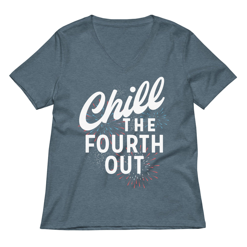 Chill The Fourth Out Women's V-Neck Tee