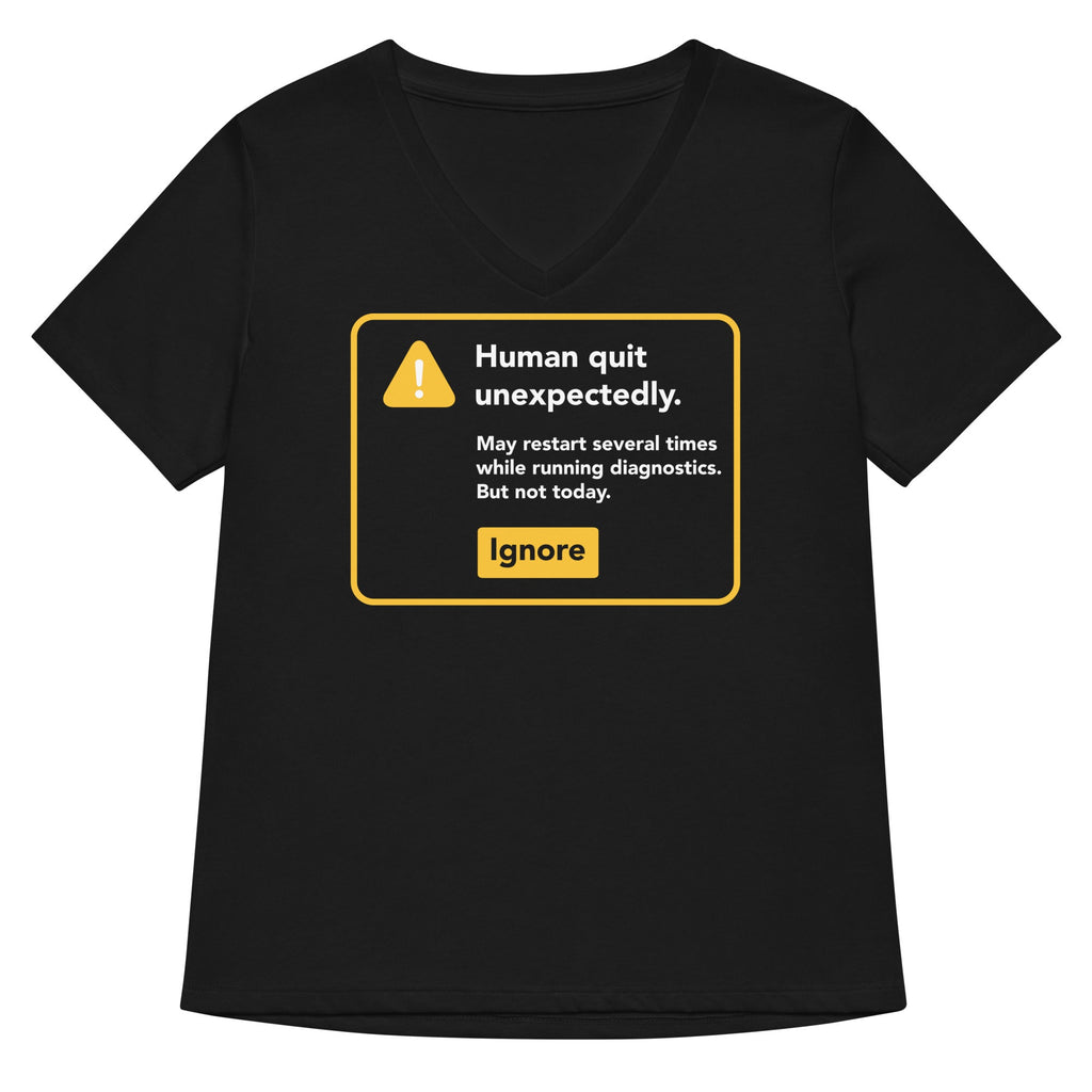 Human Quit Unexpectedly Women's V-Neck Tee Hoodie, Sweatshirt | CoreVibeTees.com (Image 1)