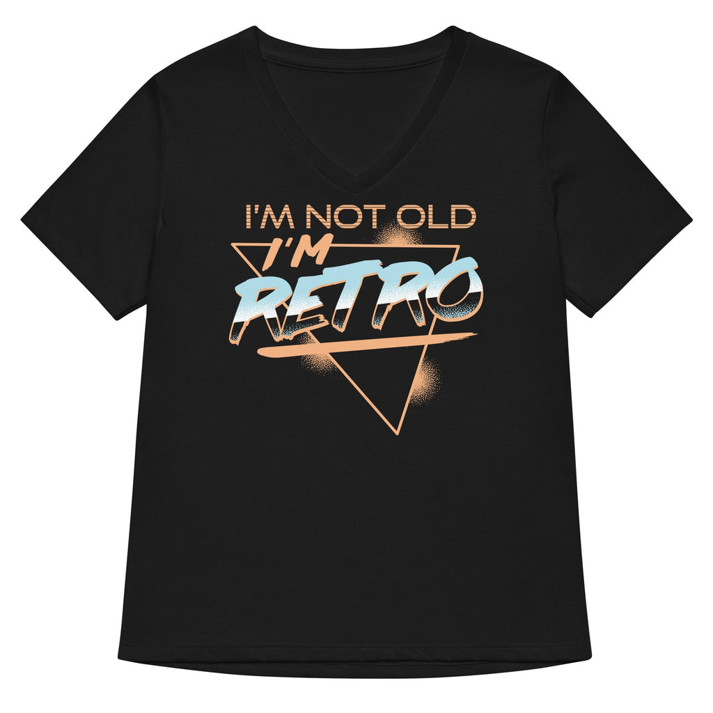 I'm Not Old I'm Retro Women's V-Neck Tee Hoodie, Sweatshirt | CoreVibeTees.com (Image 1)