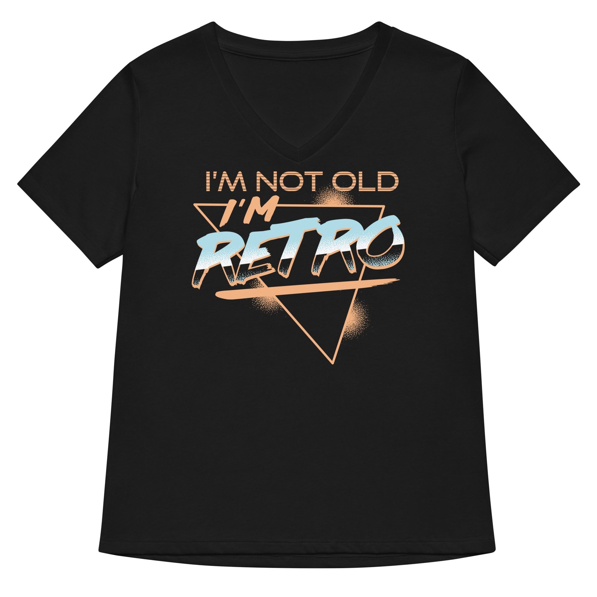 I'm Not Old I'm Retro Women's V-Neck Tee Hoodie, Sweatshirt | CoreVibeTees.com (Image 1)