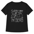 Sorry I Can't I'm Dead Women's V-Neck Tee Hoodie, Sweatshirt | CoreVibeTees.com (Image 1)