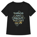 Things Are About To Get Dicey Women's V-Neck Tee Hoodie, Sweatshirt | CoreVibeTees.com (Image 1)