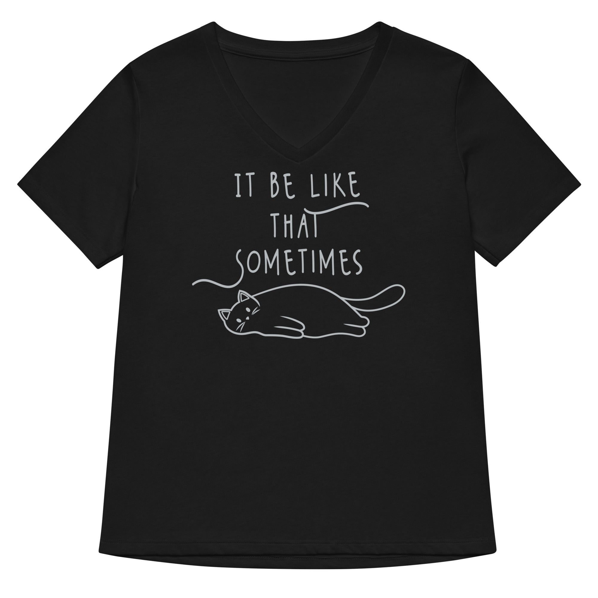 It Be Like That Sometimes Women's V-Neck Tee Hoodie, Sweatshirt | CoreVibeTees.com (Image 1)