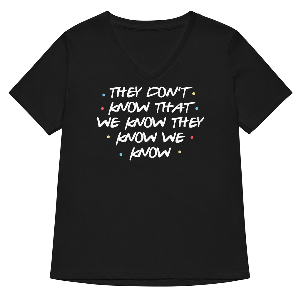 They Don't Know That We Know Women's V-Neck Tee Hoodie, Sweatshirt | CoreVibeTees.com (Image 1)