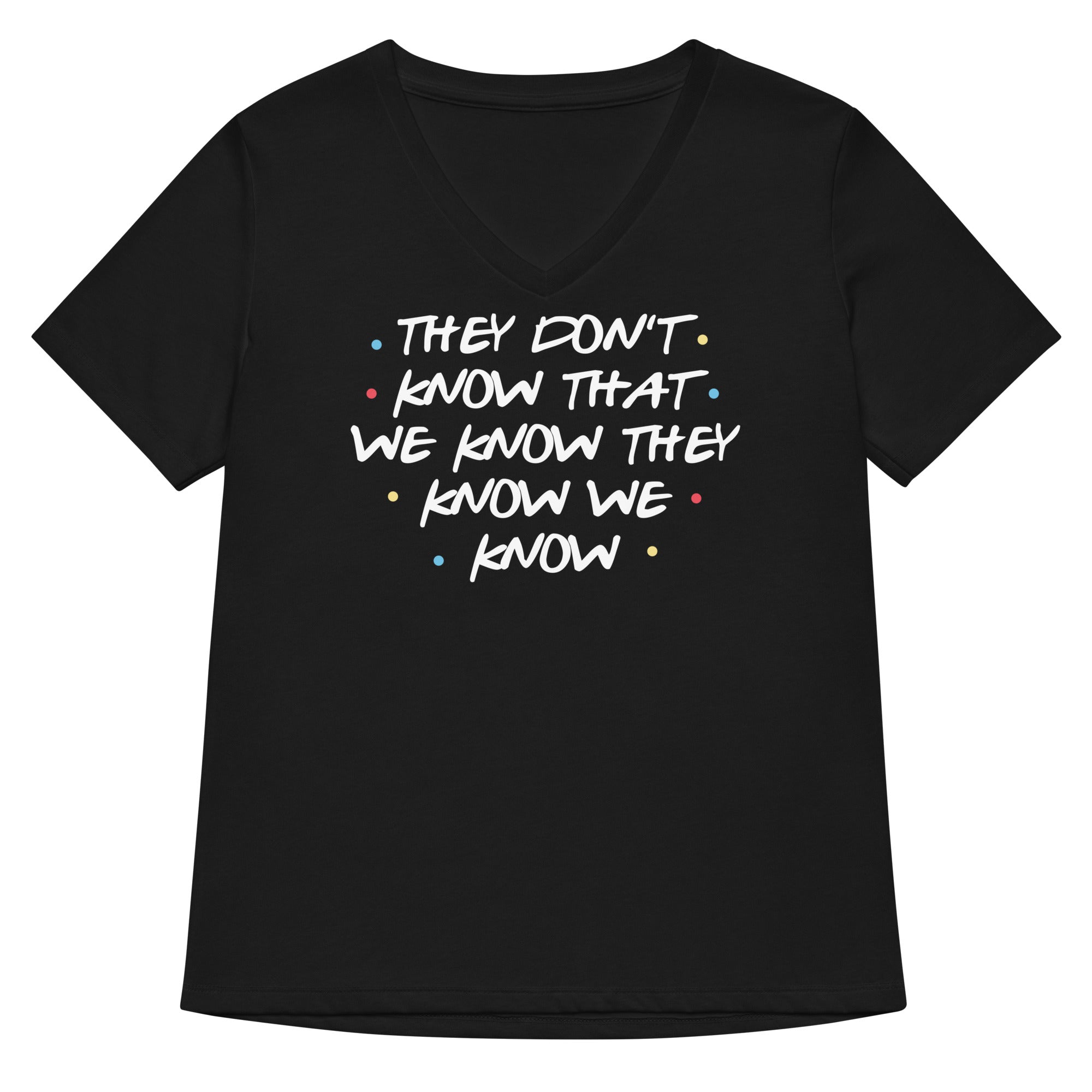 They Don't Know That We Know Women's V-Neck Tee Hoodie, Sweatshirt | CoreVibeTees.com (Image 1)