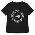 Because I Was Inverted Women's V-Neck Tee Hoodie, Sweatshirt | CoreVibeTees.com (Image 1)