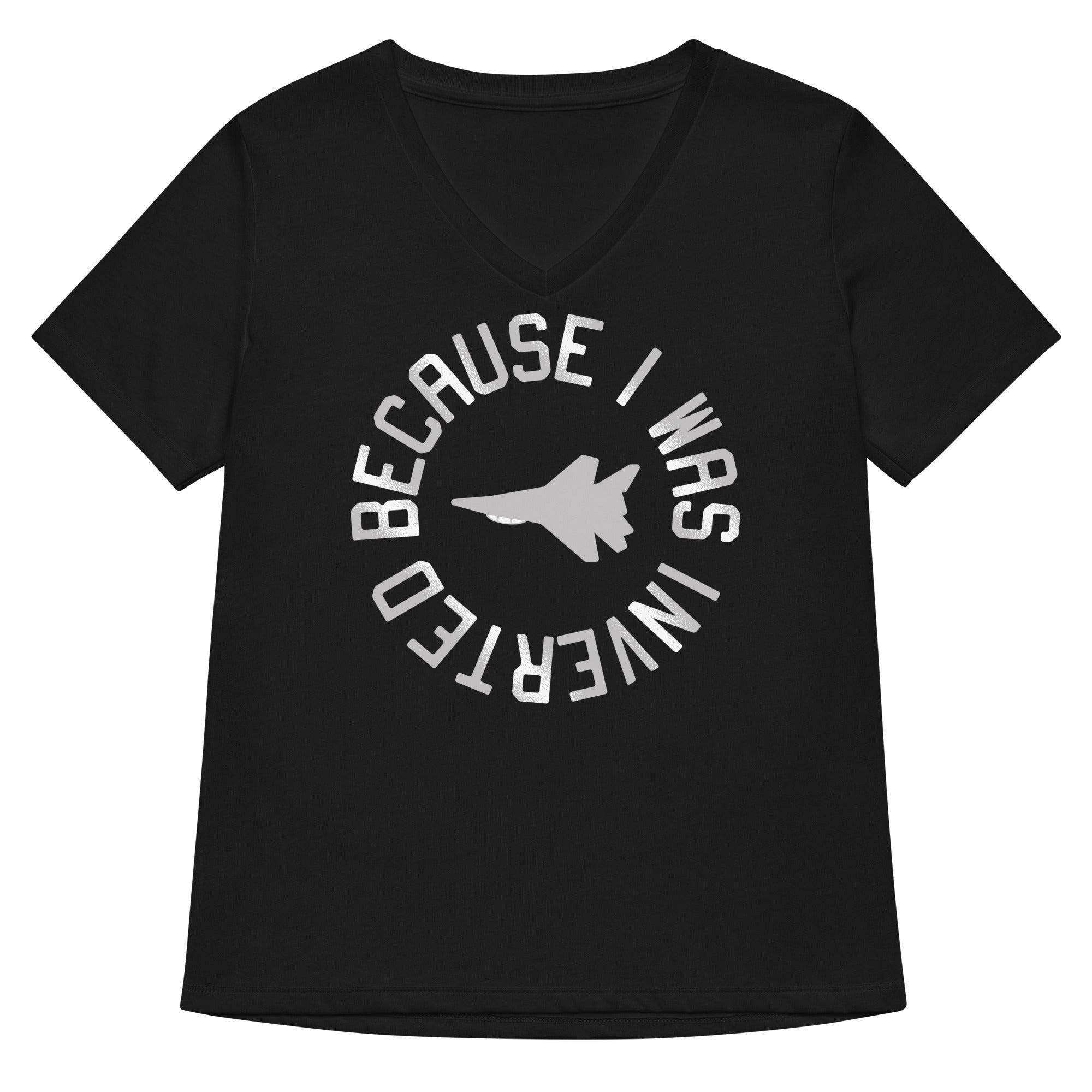 Because I Was Inverted Women's V-Neck Tee Hoodie, Sweatshirt | CoreVibeTees.com (Image 1)