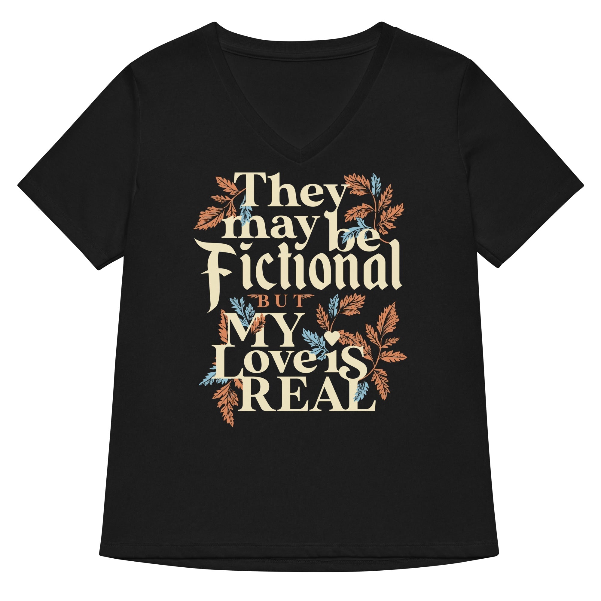 They May Be Fictional But My Love Is Real Women's V-Neck Tee Hoodie, Sweatshirt | CoreVibeTees.com (Image 3)