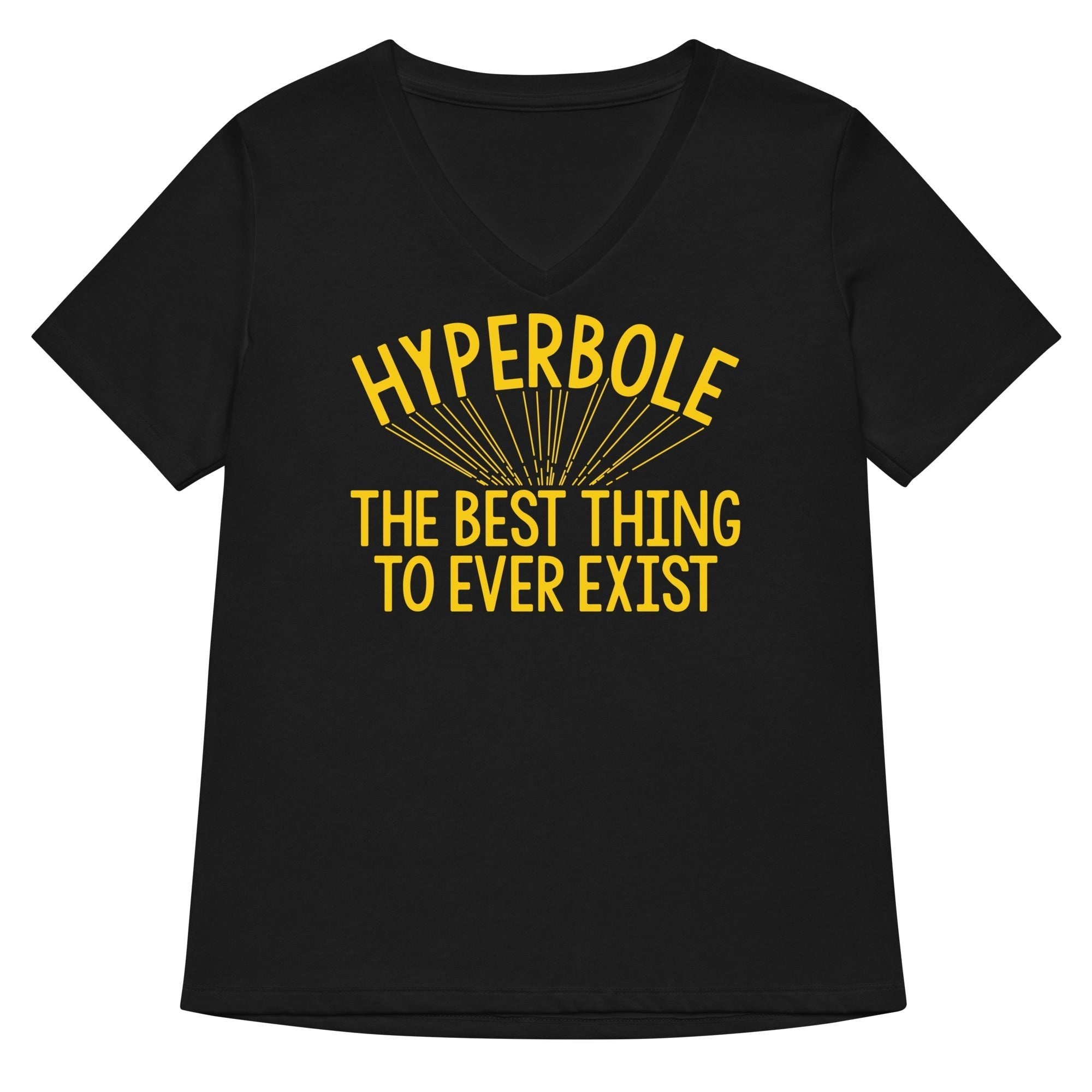 Hyperbole The Best Thing To Ever Exist Women's V-Neck Tee Hoodie, Sweatshirt | CoreVibeTees.com (Image 1)