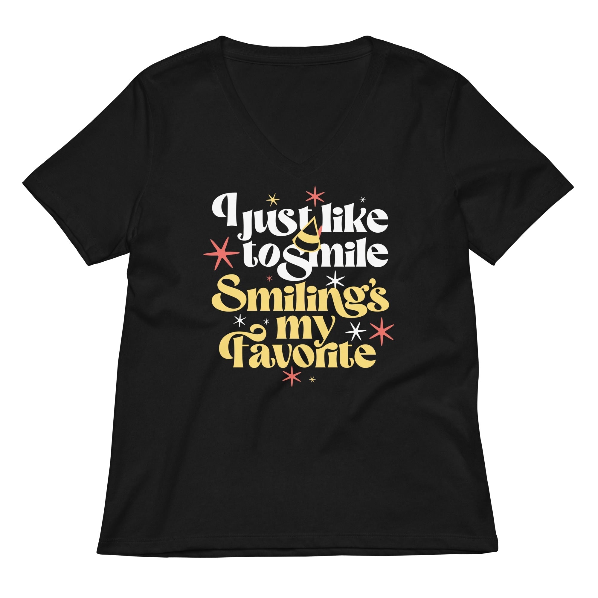I Just Like To Smile Smiling's My Favorite Women's V-Neck Tee Hoodie, Sweatshirt | CoreVibeTees.com (Image 1)