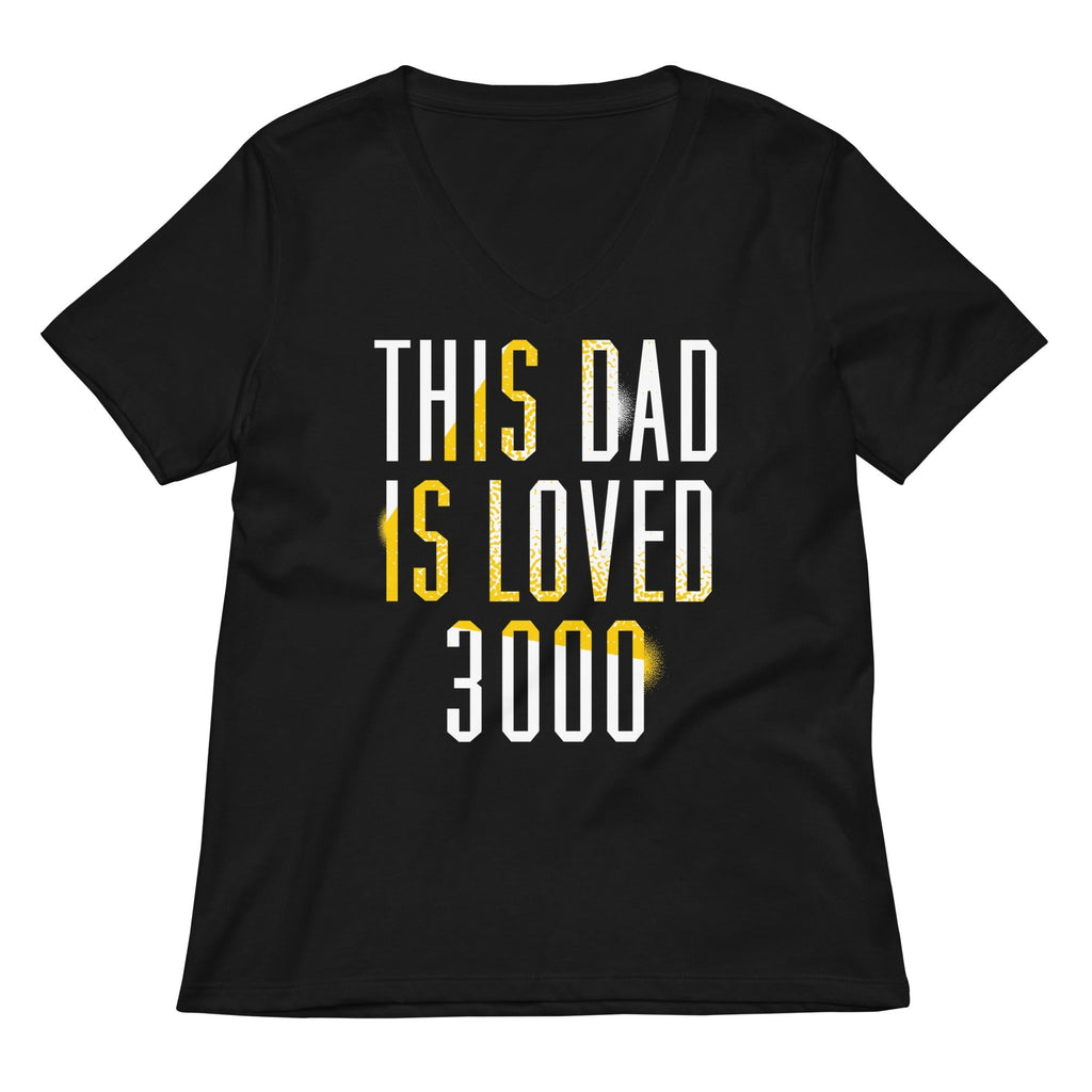 This Dad Is Loved 3000 Women's V-Neck Tee Hoodie, Sweatshirt | CoreVibeTees.com (Image 4)