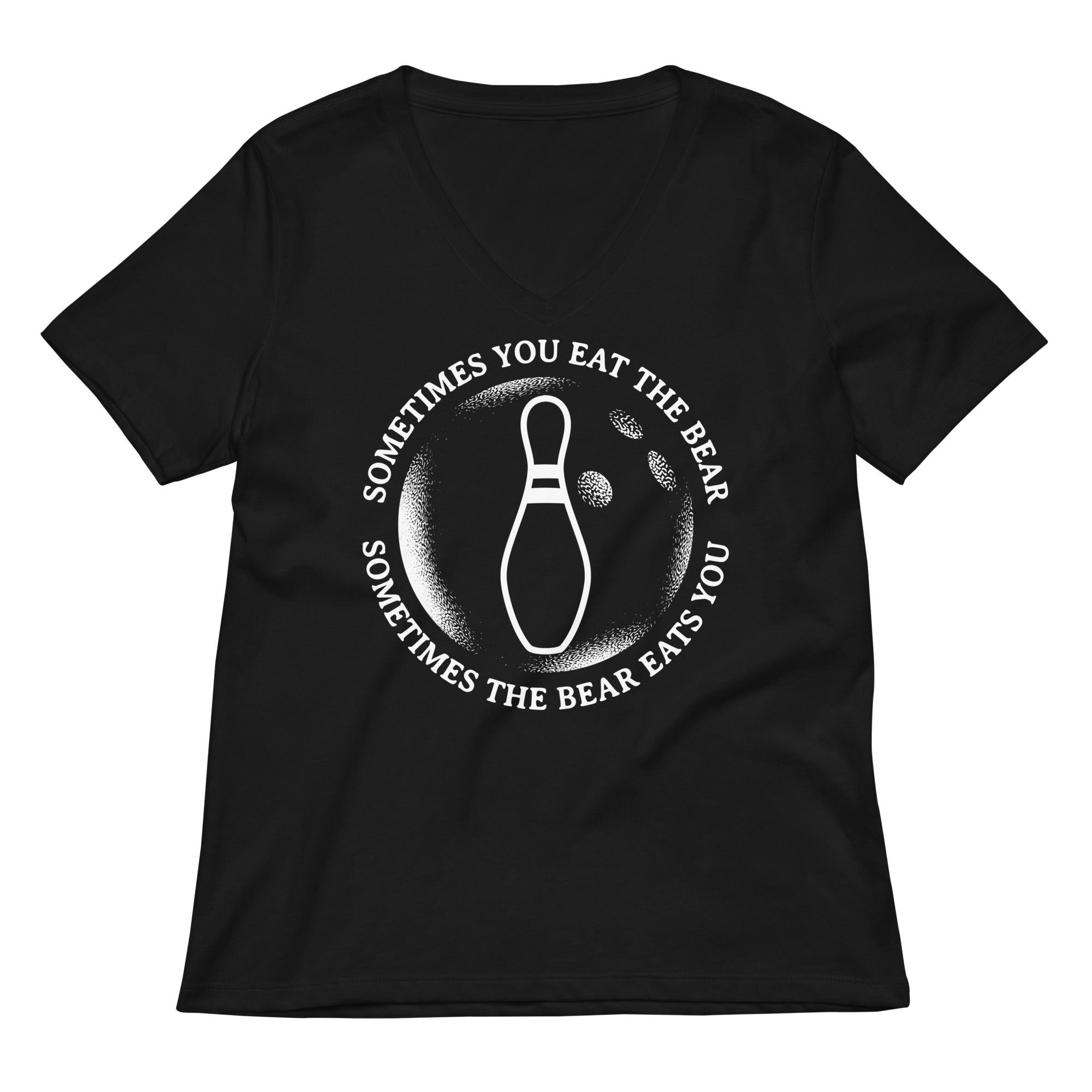 Sometimes You Eat The Bear Women's V-Neck Tee Hoodie, Sweatshirt | CoreVibeTees.com (Image 1)