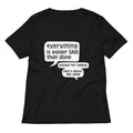 Everything Is Easier Said Than Done Women's V-Neck Tee Hoodie, Sweatshirt | CoreVibeTees.com (Image 1)