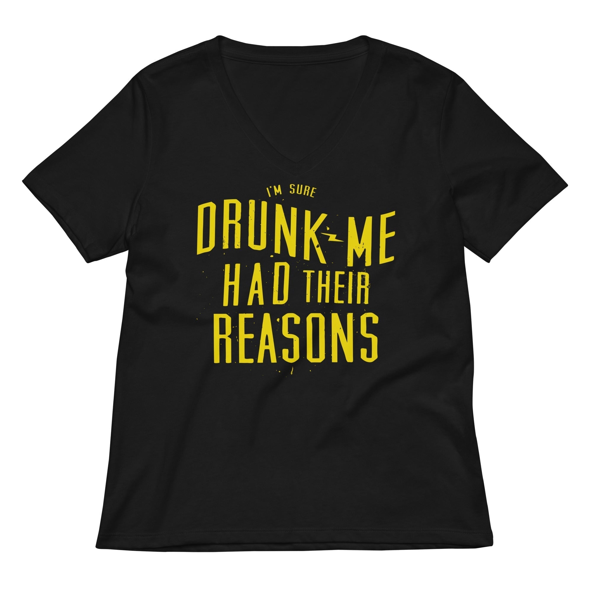 Drunk Me Had Their Reasons Women's V-Neck Tee Hoodie, Sweatshirt | CoreVibeTees.com (Image 2)