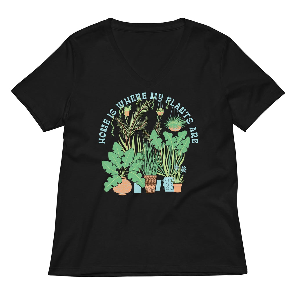 Home Is Where The Plants Are Women's V-Neck Tee Hoodie, Sweatshirt | CoreVibeTees.com (Image 1)