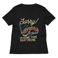 Sorry! I'm Using This Right Meow Women's V-Neck Tee Hoodie, Sweatshirt | CoreVibeTees.com (Image 1)