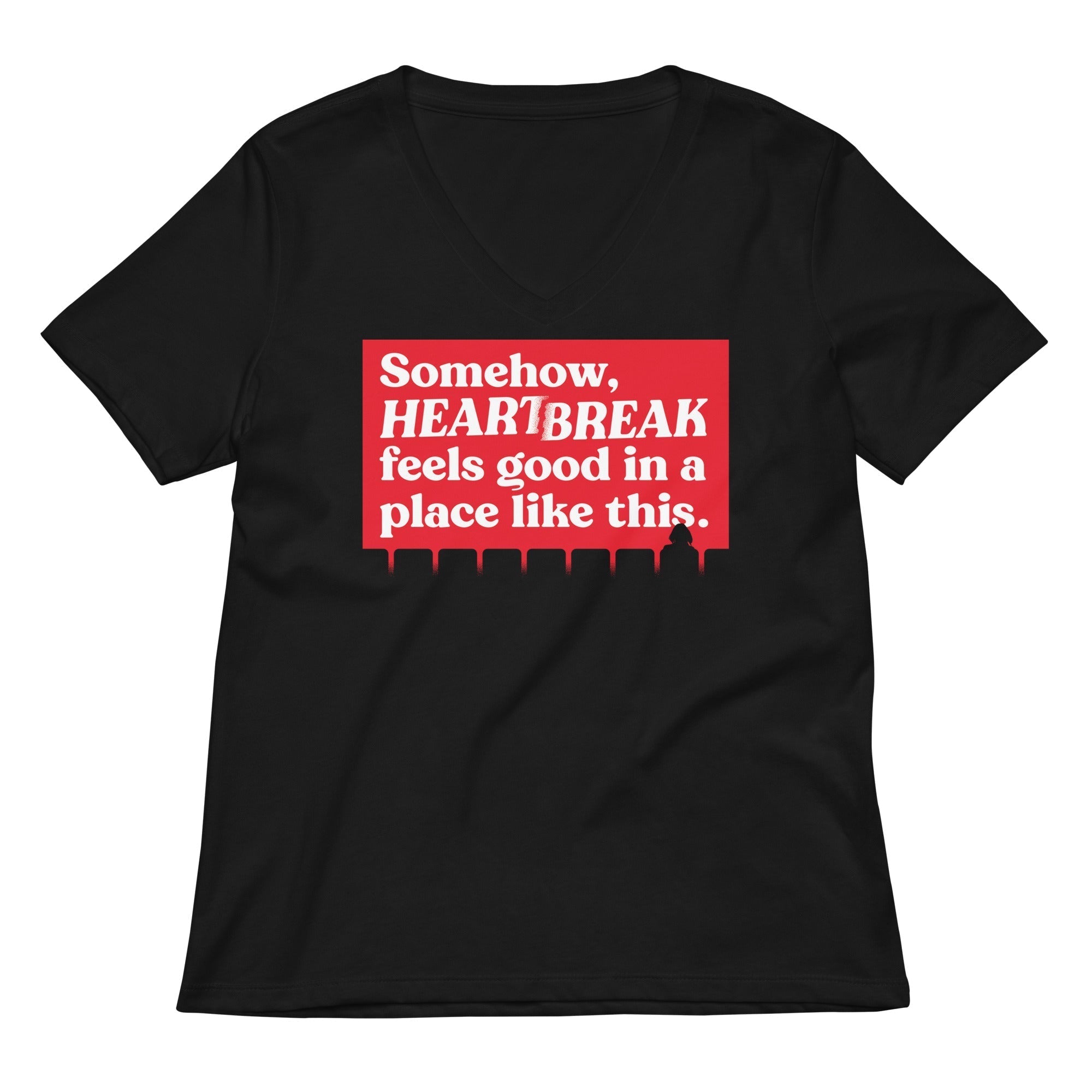 Somehow, Heartbreak Feels Good Women's V-Neck Tee Hoodie, Sweatshirt | CoreVibeTees.com (Image 1)