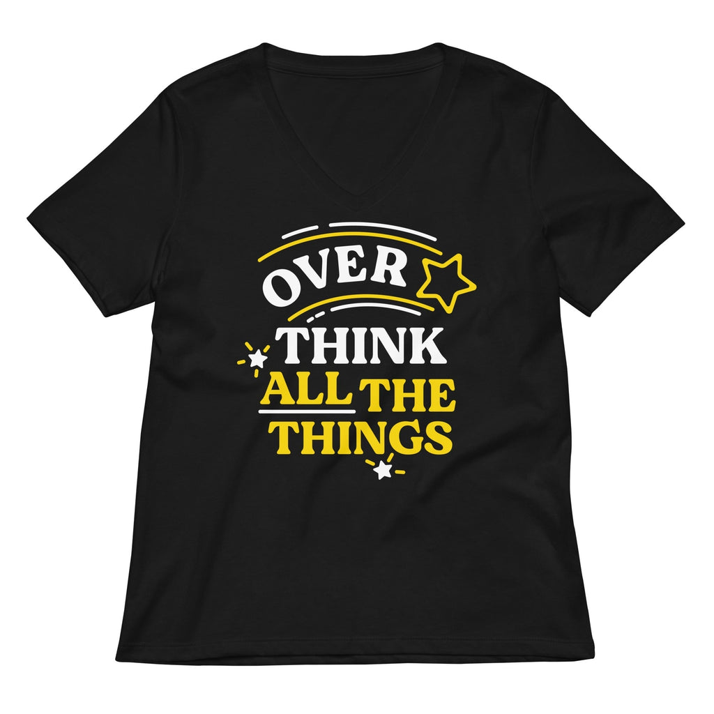 Over Think All The Things Women's V-Neck Tee Hoodie, Sweatshirt | CoreVibeTees.com (Image 1)