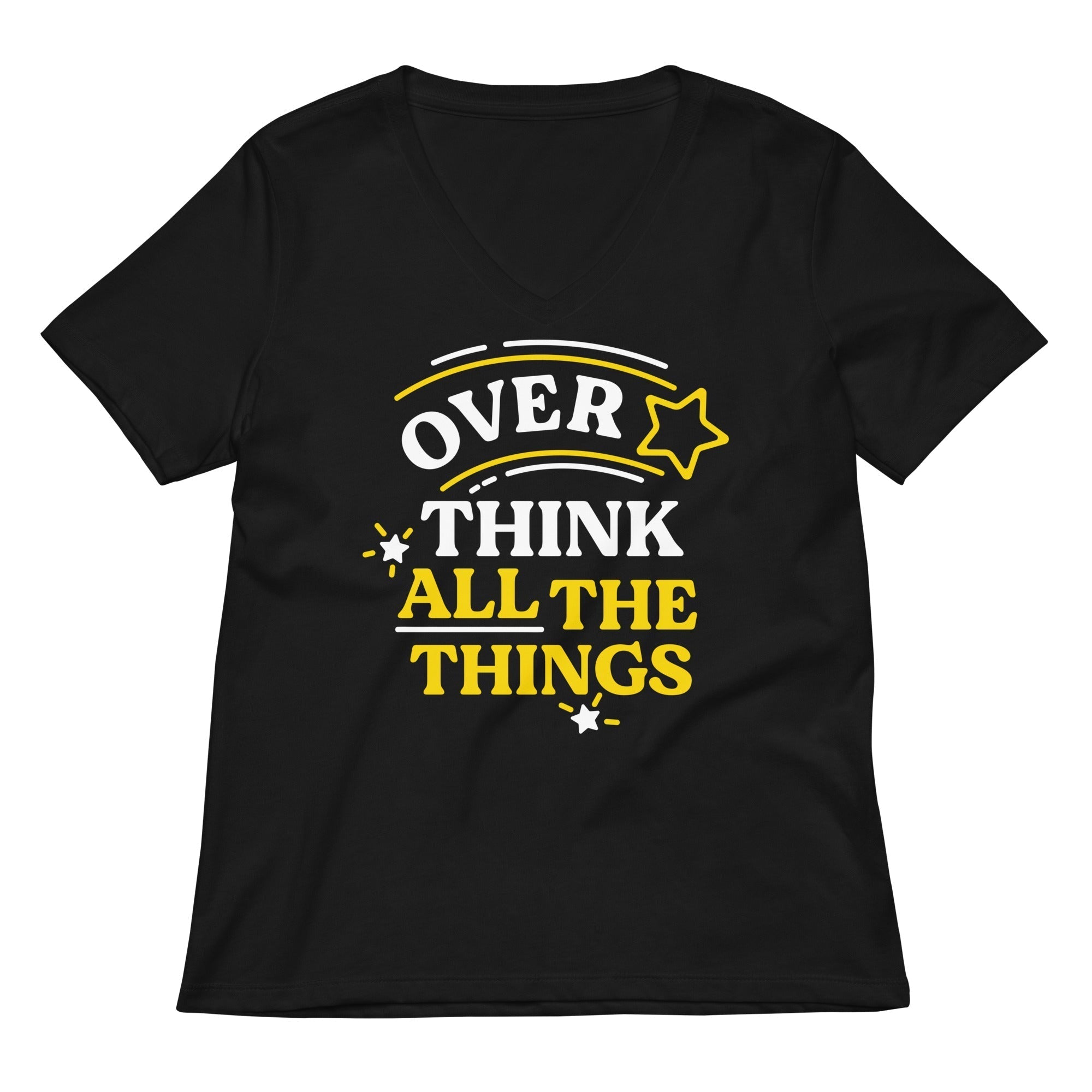 Over Think All The Things Women's V-Neck Tee Hoodie, Sweatshirt | CoreVibeTees.com (Image 1)