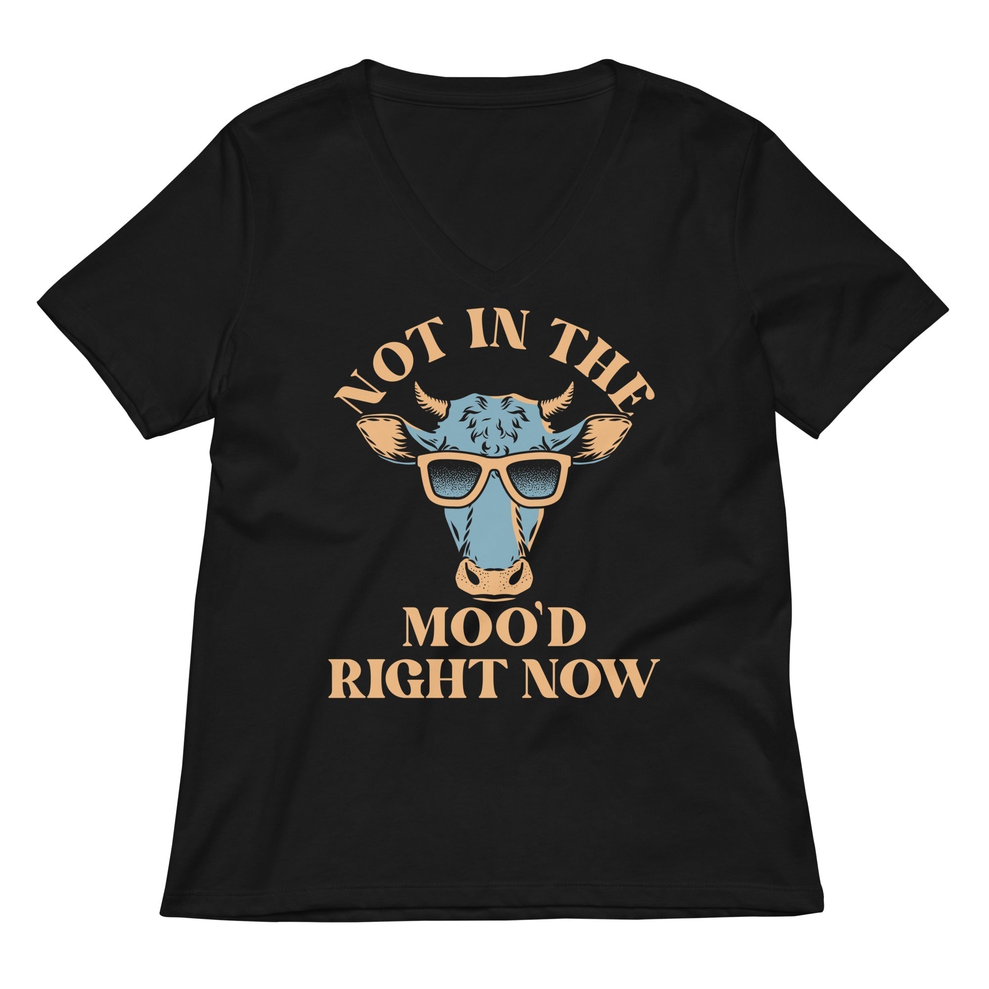 Not In The Moo'd Right Now Women's V-Neck Tee Hoodie, Sweatshirt | CoreVibeTees.com (Image 1)