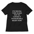 Trying Very Hard Not To Connect Women's V-Neck Tee Hoodie, Sweatshirt | CoreVibeTees.com (Image 1)