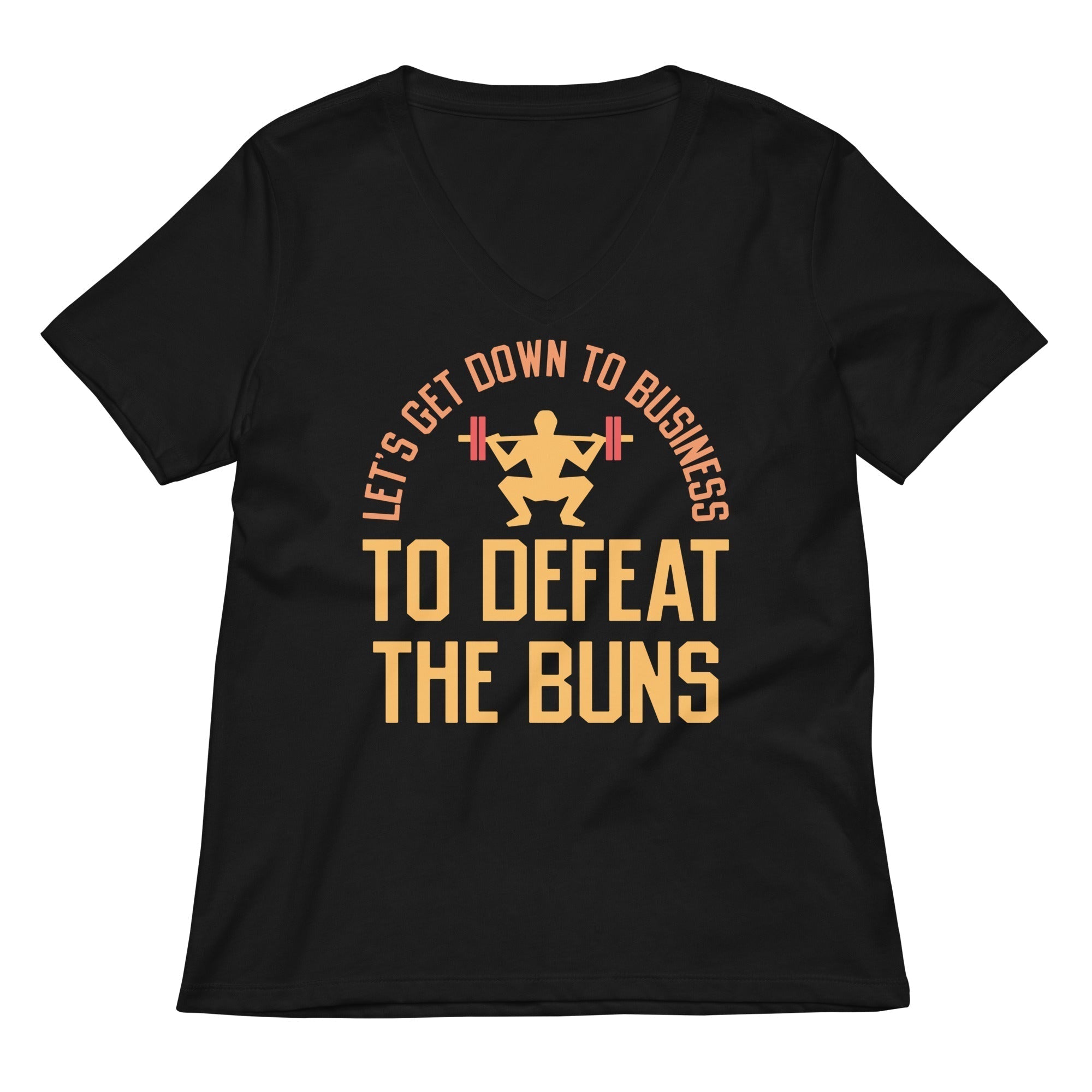 Let's Get Down To Business To Defeat The Buns Women's V-Neck Tee Hoodie, Sweatshirt | CoreVibeTees.com (Image 2)