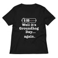 Well It's Groundhog Day Again Women's V-Neck Tee Hoodie, Sweatshirt | CoreVibeTees.com (Image 1)