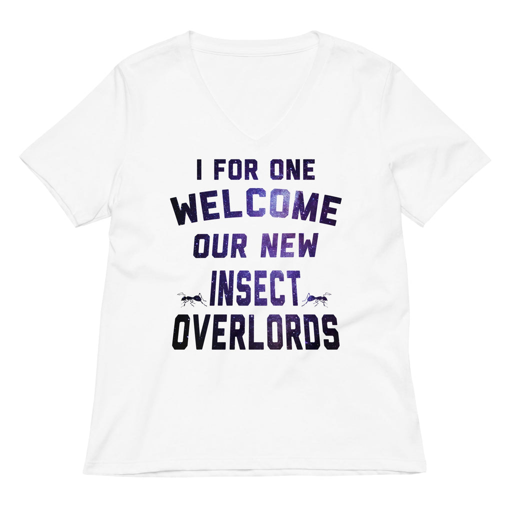 I For One Welcome Our New Insect Overlords Women's V-Neck Tee Hoodie, Sweatshirt | CoreVibeTees.com