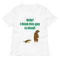 Help! I Think This Guy Is Dead! Women's V-Neck Tee Hoodie, Sweatshirt | CoreVibeTees.com (Image 1)