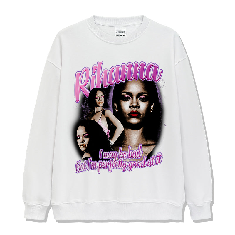 I may be bad but I'm perfectly good at it By Rihanna Sweatshirt T-Shirts, Hoodie | CoreVibeTees.com (Image 3)