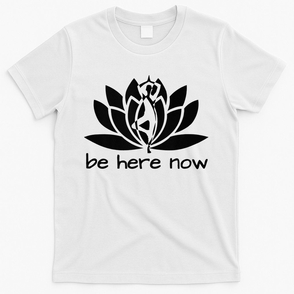 Yoga Be Here Now Fitness Workout Namaste Lotus For Women T-Shirt Hoodie, Sweatshirt | CoreVibeTees.com