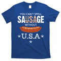 You Cant Spell Sausage Without Usa Funny Patriotic Great Gift T-Shirt Hoodie, Sweatshirt | CoreVibeTees.com