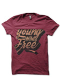 Young Wild And Free Maroon T-Shirt Hoodie, Sweatshirt | CoreVibeTees.com