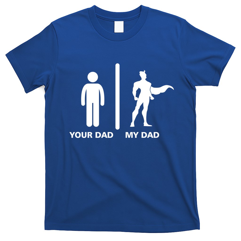 Your Dad My Superhero Dad T-Shirt Hoodie, Sweatshirt | CoreVibeTees.com