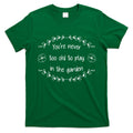 You're Never Too Old To Play In The Garden T-Shirt Hoodie, Sweatshirt | CoreVibeTees.com