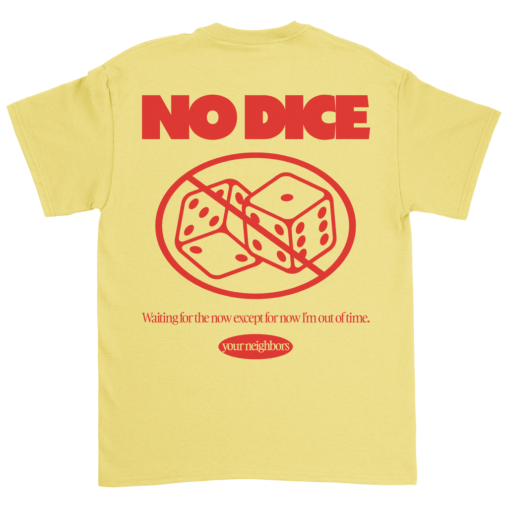 Your Neighbors - No Dice T-Shirt Hoodie, Sweatshirt | CoreVibeTees.com (Image 3)