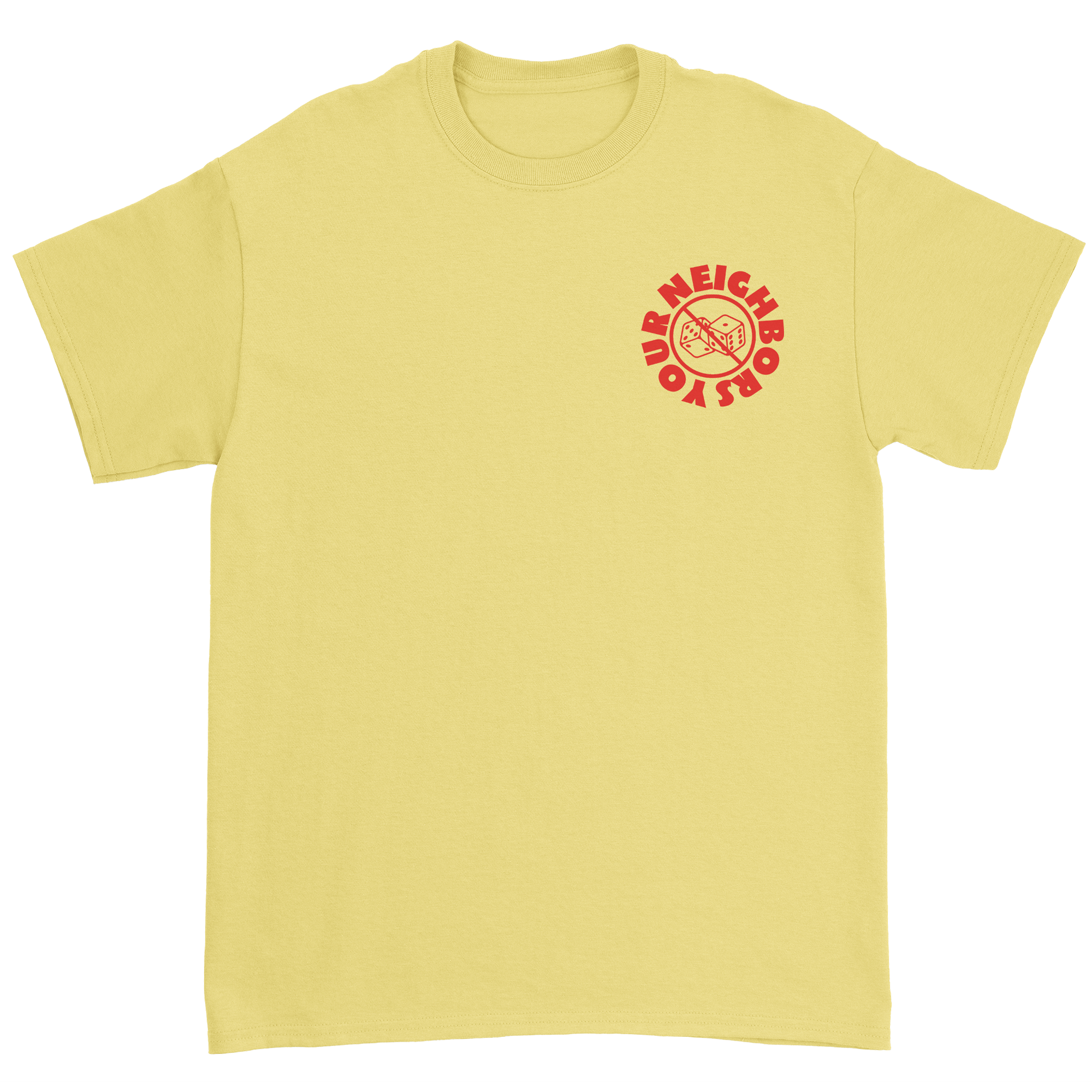 Your Neighbors - No Dice T-Shirt Hoodie, Sweatshirt | CoreVibeTees.com (Image 2)