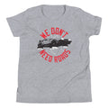 We Don't Need Roads Kid's Youth Tee Hoodie, Sweatshirt | CoreVibeTees.com
