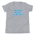 I Am Serious, And Don't Call Me Shirley Kid's Youth Tee Hoodie, Sweatshirt | CoreVibeTees.com (Image 1)