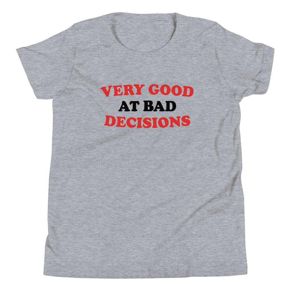 Very Good At Bad Decisions Kid's Youth Tee Hoodie, Sweatshirt | CoreVibeTees.com (Image 1)